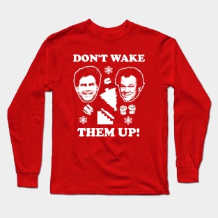 Step Brothers Christmas Don't Wake Them Up Long Sleeve T-Shirt